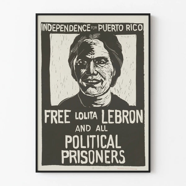 Activist poster for the independence of Puerto Rico and the liberation of Lolita Lebrón