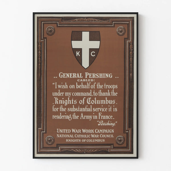 Vintage Poster of General Pershing Knights of Columbus