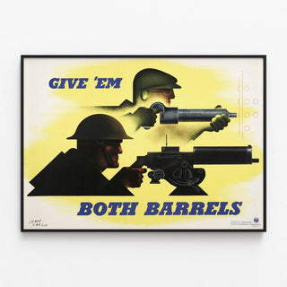 Vintage War Poster - Give 'Em Both Barrels — framed artwork on a wall