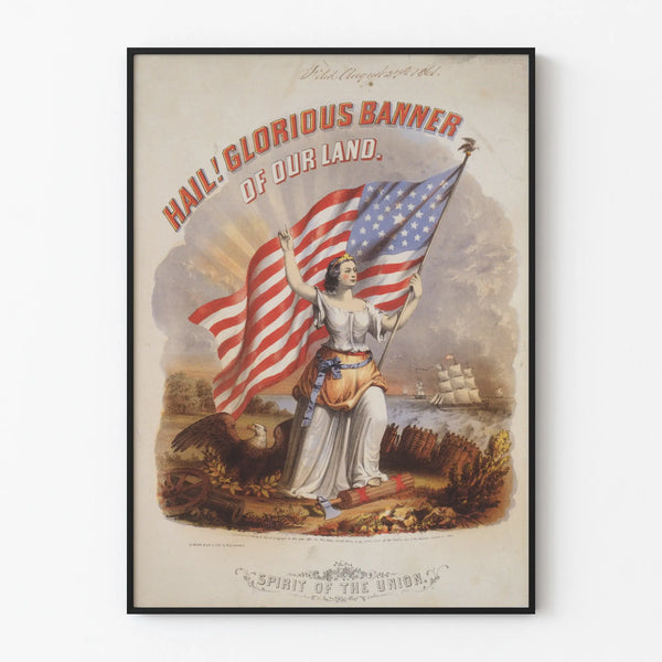 Vintage Poster Spirit of the Union - Glorious American Banner