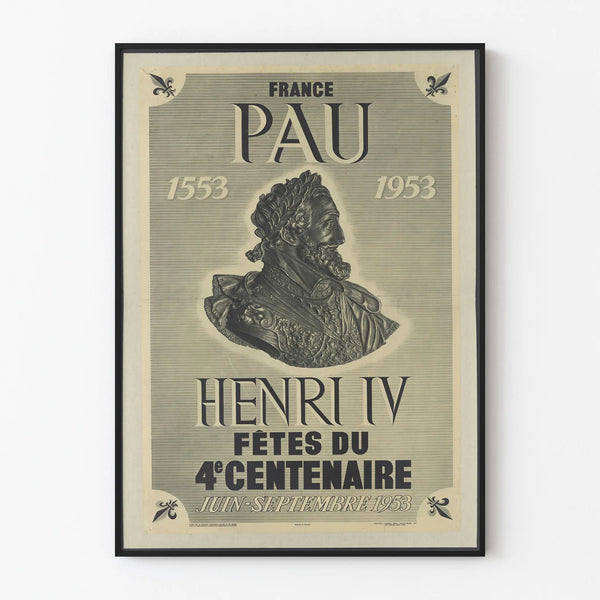Decorative poster Henri IV Celebrations of the 4th Centennial Pau 1553-1953