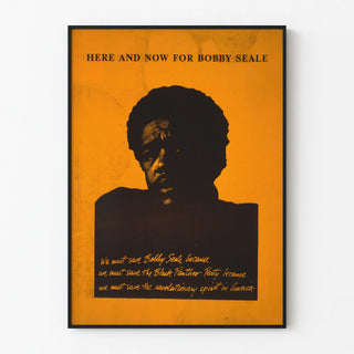 Vintage Poster Here and Now for Bobby Seale