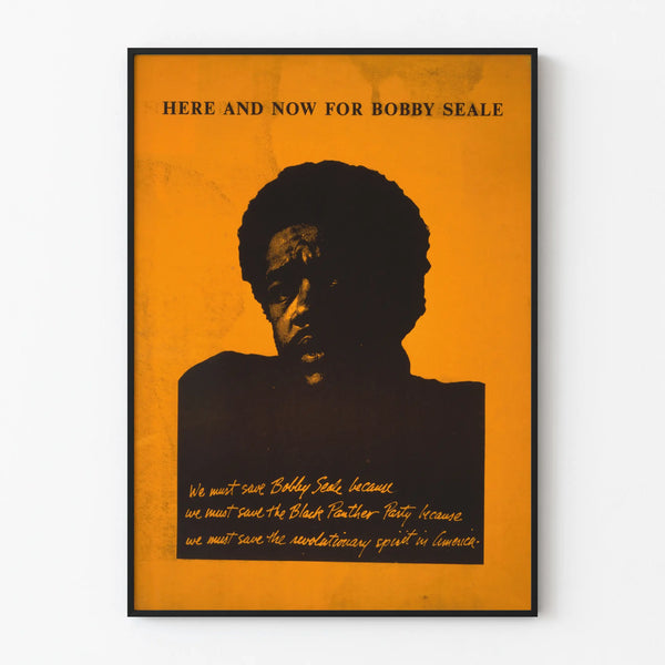 Vintage Poster Here and Now for Bobby Seale
