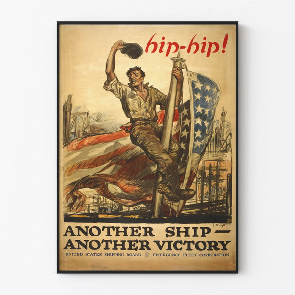 Vintage American patriotic poster 'Another Ship Another Victory'