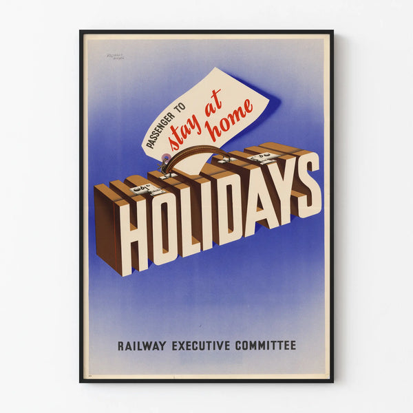 Vintage Poster Holidays Stay at Home - Retro Travel Wall Decoration