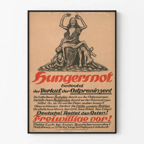 German Propaganda Poster on Hunger and the Loss of Eastern Provinces
