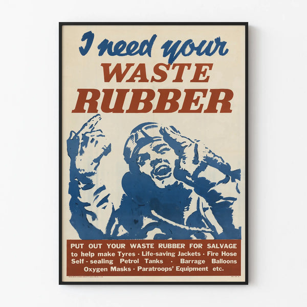 Vintage Poster I Need Your Waste Rubber - Retro Wall Decoration