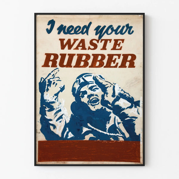 Vintage poster I Need Your Waste Rubber - Retro industrial wall decoration