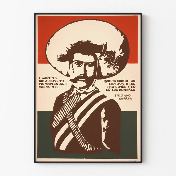 Emiliano Zapata poster with quote on principles and men