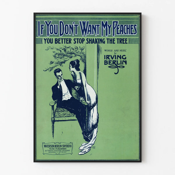 Vintage poster "If You Don't Want My Peaches" by Irving Berlin