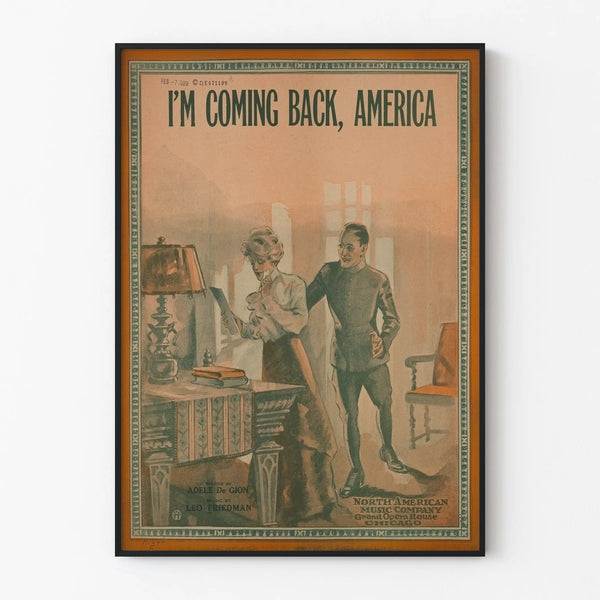 Vintage poster for wall decoration « I'm Coming Back, America »