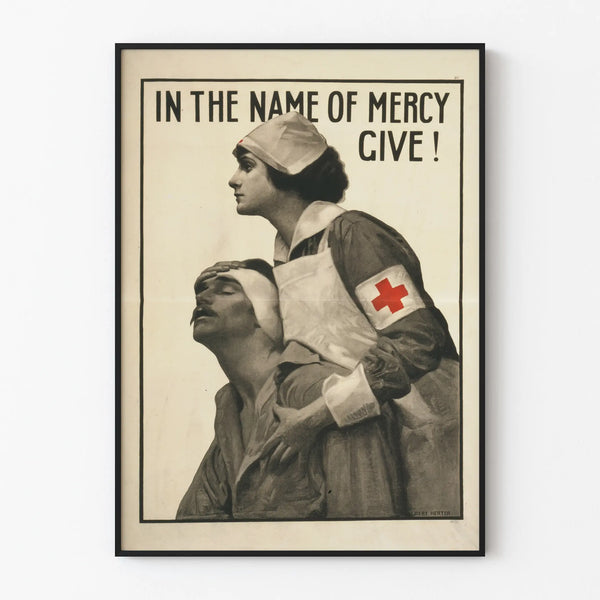 Vintage Poster In The Name of Mercy Give - Croix-Rouge Medicine