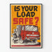 Vintage Road Safety Poster Truck Loading