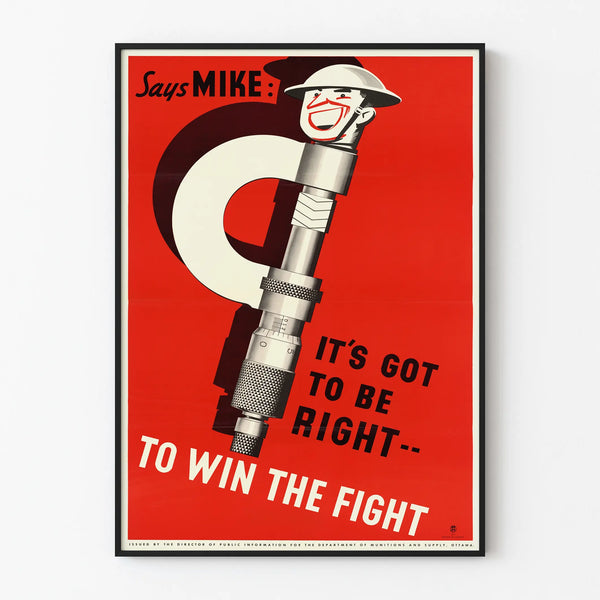 Vintage Industrial Poster - It's Got to Be Right to Win the Fight