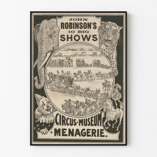 Vintage poster of John Robinson's 10 Big Shows Circus Museum and Menagerie