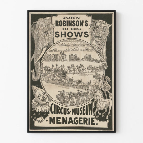 Vintage poster of John Robinson's 10 Big Shows Circus Museum and Menagerie