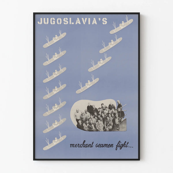 Vintage decorative poster - Jugoslavias Merchant Seamen Fight