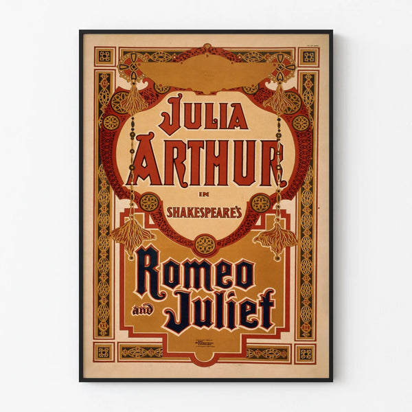 Vintage poster of Julia Arthur in Shakespeare's Romeo and Juliet
