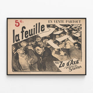 Vintage poster La Feuille by Zo d'Axa, drawings by Steinlen — framed artwork on a wall