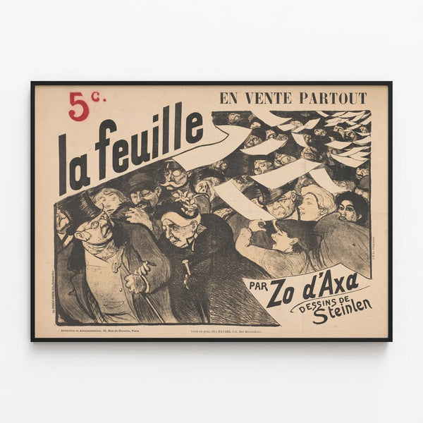 Vintage poster La Feuille by Zo d'Axa, drawings by Steinlen — framed artwork on a wall