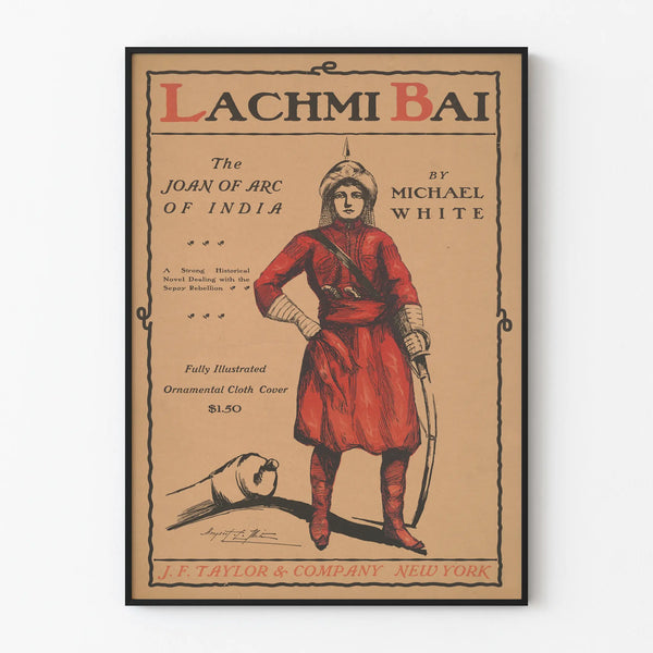 Vintage poster of Lachmi Bai - Joan of Arc of India by Michael White