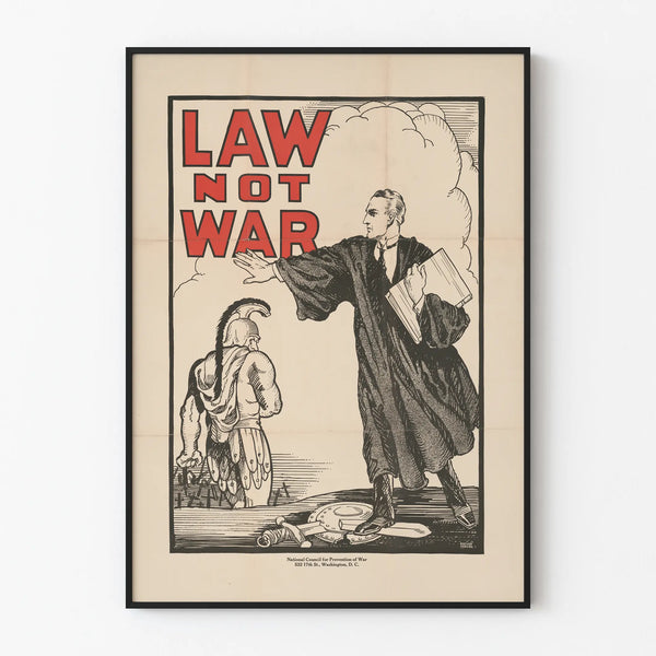Vintage Poster Law Not War - Engaged and Graphic Wall Decoration