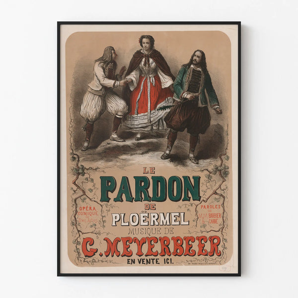 Vintage Poster of Le Pardon de Ploërmel - Theater and Opera Wall Decoration