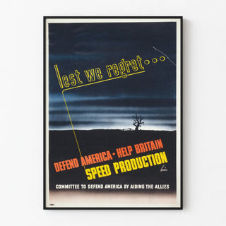 Vintage propaganda poster « Lest We Regret » for rapid production
