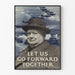 Vintage military propaganda poster 'Let Us Go Forward Together' featuring a portrait of a man in a hat