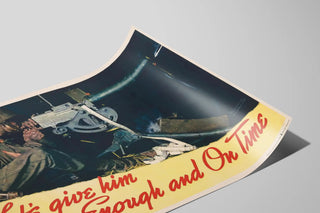 Vintage military poster « Let's Give Him Enough and On Time » — artwork view