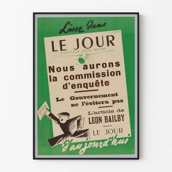 Vintage poster « Le Jour - We will have the inquiry commission »