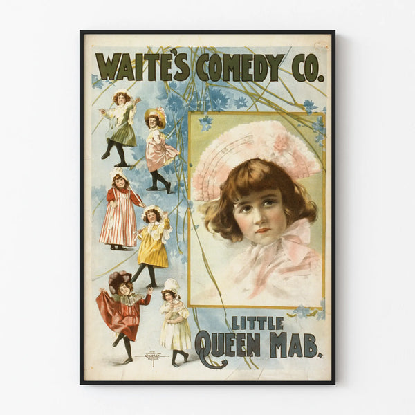 Vintage Poster Little Queen Mab by Waite's Comedy Company