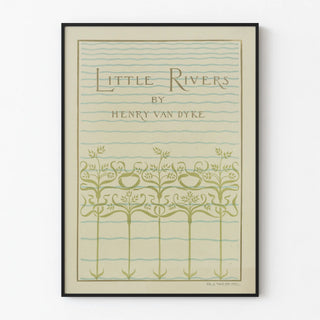 Minimalist botanical decor poster of Little Rivers by Henry Van Dyke