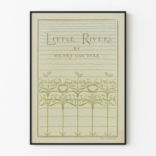 Minimalist botanical decor poster of Little Rivers by Henry Van Dyke