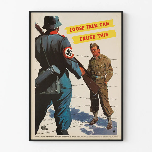 World War II Military Propaganda Poster - Loose Talk Can Cause This