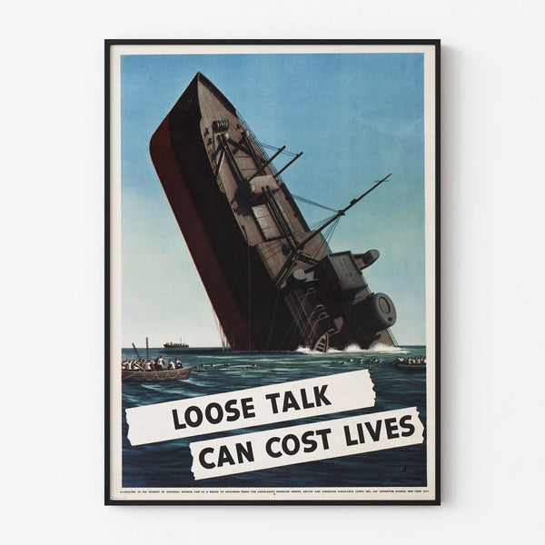 Vintage Poster of a Shipwrecked Vessel, Loose Talk Can Cost Lives