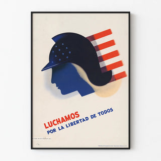 Vintage American propaganda poster 'We fight for everyone's freedom'