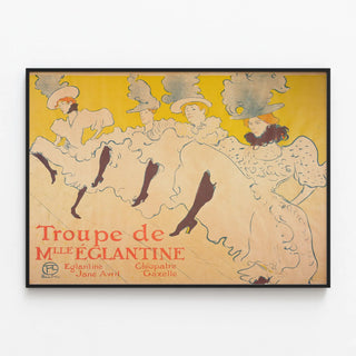 Vintage poster of Miss Églantine's troupe of cancan dancers — framed artwork on a wall