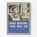 Vintage poster encouraging the nursing profession during wartime