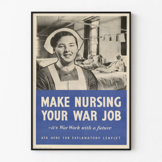 Vintage poster encouraging the nursing profession during wartime