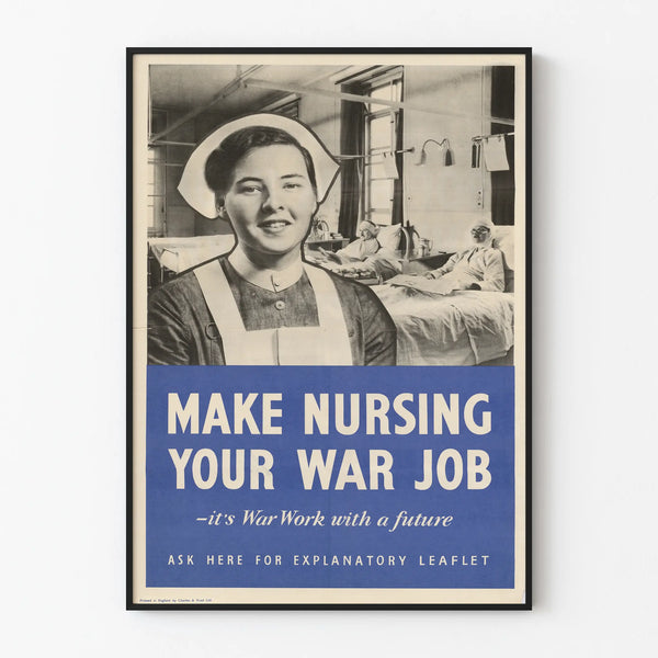 Vintage poster encouraging the nursing profession during wartime