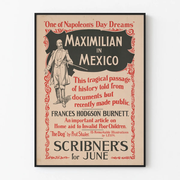 Vintage Maximilian Poster in Mexico - Historic Wall Decoration