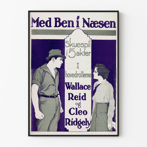 Vintage poster Med Ben i Næsen with Wallace Reid and Cleo Ridgely