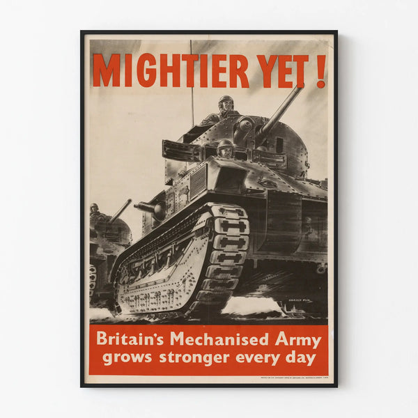 Vintage Military Poster « Mightier Yet » with British Battle Tank