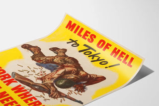 Vintage Military Poster « Miles of Hell to Tokyo »