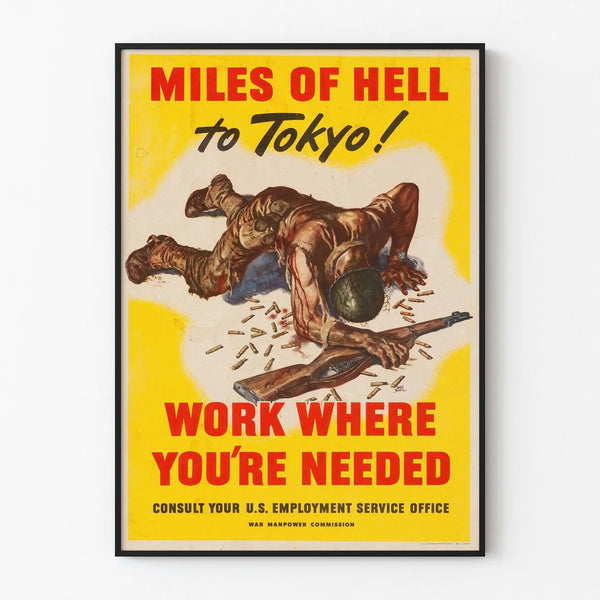 Vintage Military Poster « Miles of Hell to Tokyo »