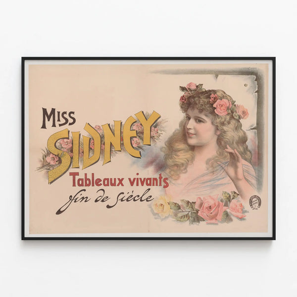 Vintage Poster Miss Sidney Living Pictures Fin de Siècle — framed artwork on a wall
