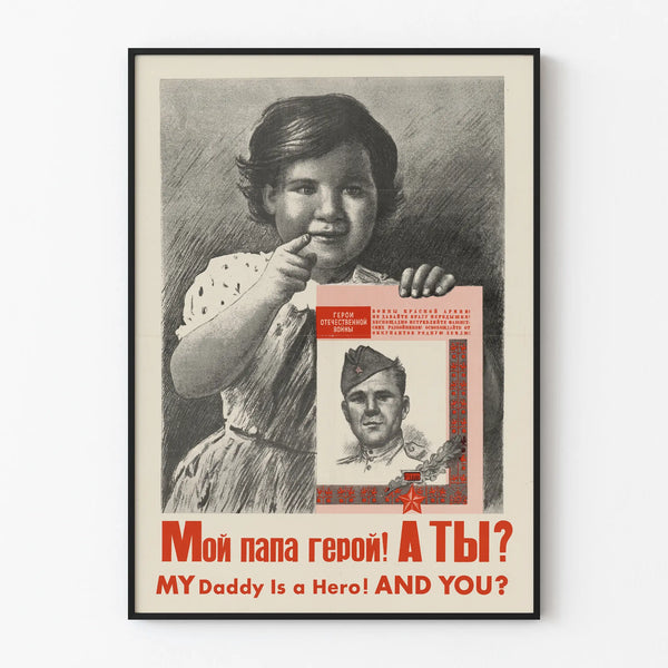 Vintage Soviet Poster My Daddy Is a Hero - Retro Political Wall Decoration