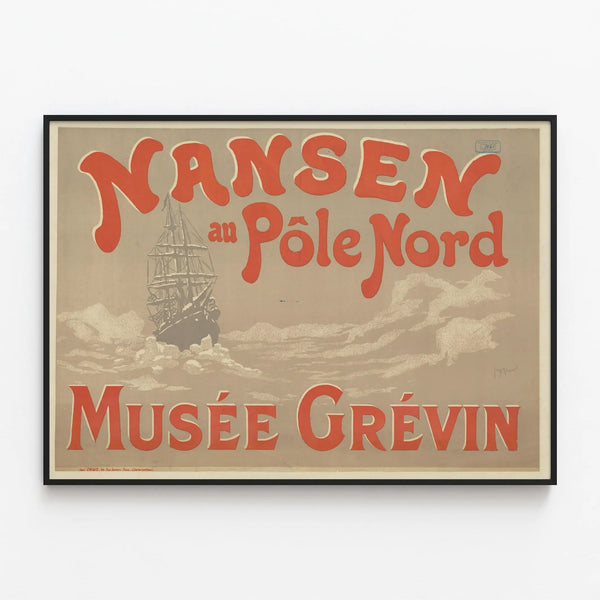 Vintage poster of Nansen at the North Pole Musée Grévin — framed artwork on a wall