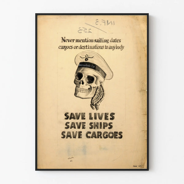 Vintage Military Poster Save Lives Save Ships Save Cargoes